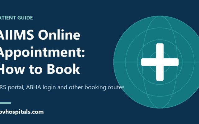 AIIMS Online Appointment: Complete 6-Step Guide (All AIIMS)