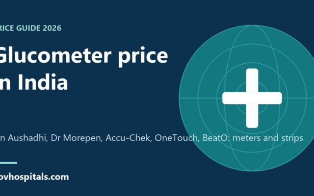 Glucometer Price in India 2026: Best Picks, Jan Aushadhi and Brands