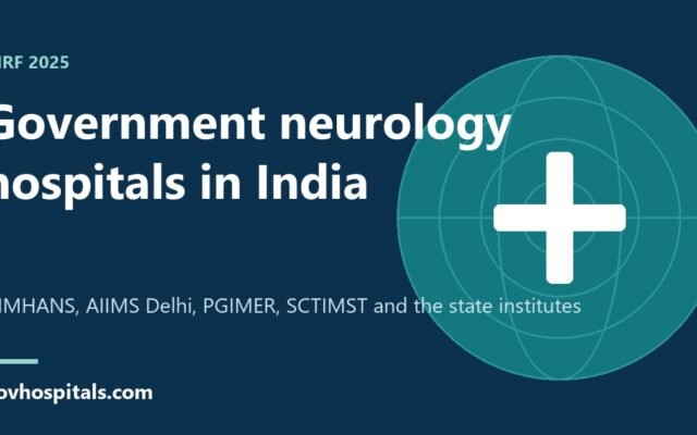Best Government Neurology Hospital in India: NIMHANS, AIIMS, PGI
