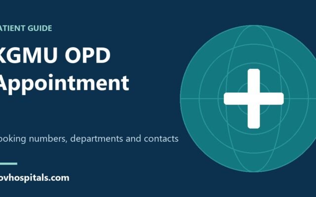 KGMU OPD Appointment: Easy Guide to Booking and Contacts