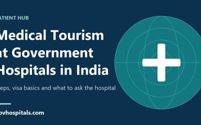 Medical Tourism at Government Hospitals: A 5-Step Guide