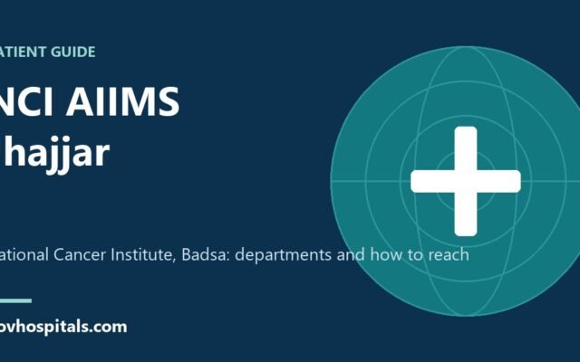 NCI AIIMS Jhajjar: National Cancer Institute Guide for Patients