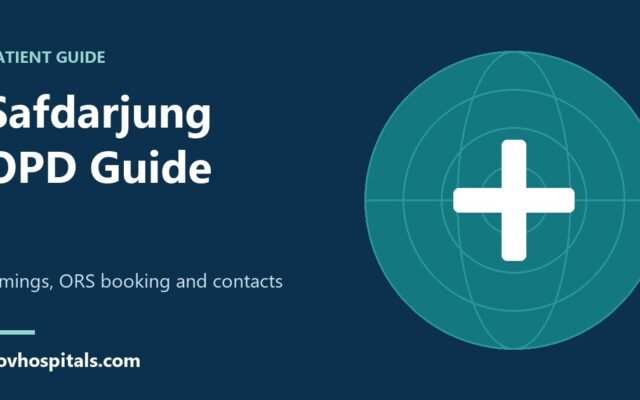 Safdarjung OPD Timings and ORS Registration: Easy Guide