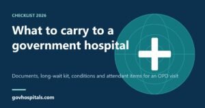 What to Carry to a Government Hospital: OPD Visit Checklist (2026)